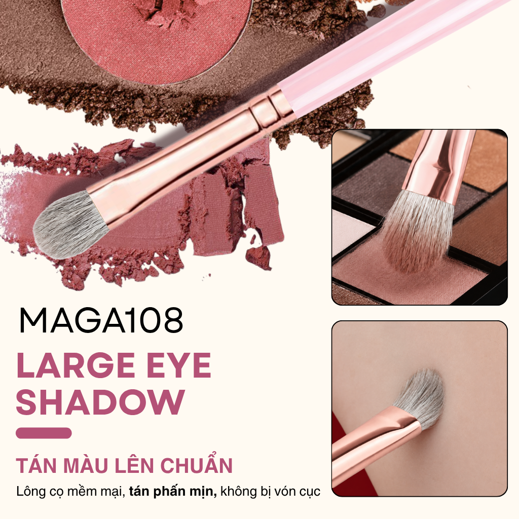 Cọ Tán Màu Mắt Lớn MAGA Large Eye Shadow MAGA108 Lông Mềm Bám Phấn Tốt